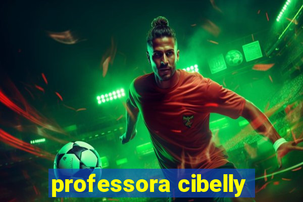 professora cibelly